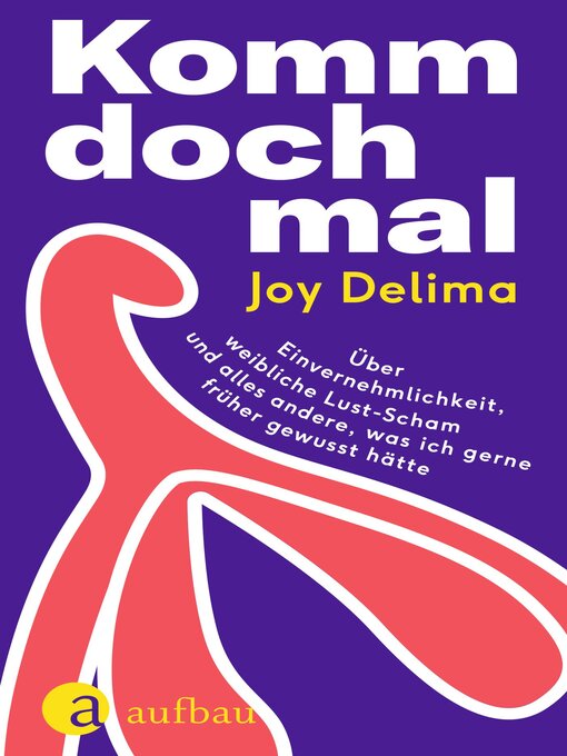 Title details for Komm doch mal by Joy Delima - Wait list